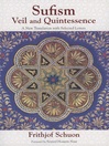 Sufism (eBook): Veil and Quintessence: A New Translation with Selected Letters